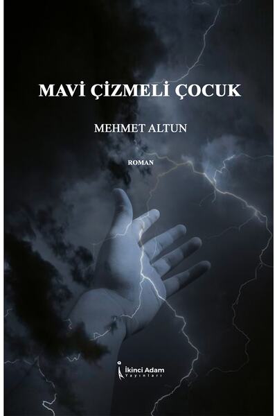 İkinci Adam Yayınları Mavi Çizmeli Çocuk - Mehmet Altun