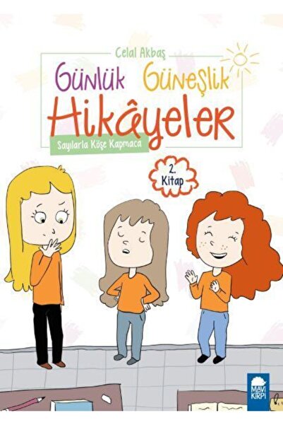 Mavi Kirpi Sayılarla Köşe Kapmaca - Günlük Güneşlik Hikayeler 2. Kitap / 1. S...