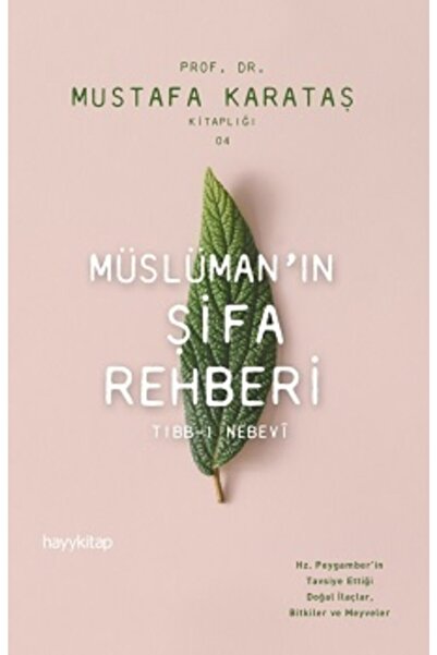 hayykitap Müslüman'ın Şifa Rehberi Mustafa Karataş Kitabı 216 Sayfa Hayykitap