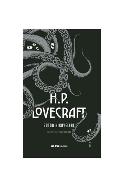 Alfa Yayınları H.p. Lovecraft - Bütün Hikayeleri (ciltli) Edebiyat Türkçe 13,...