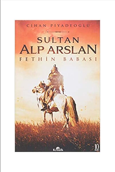 Kronik Kitap Sultan Alparslan Fethin Babası