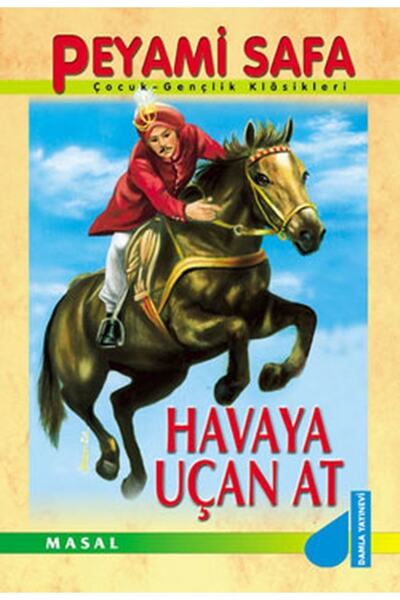Damla Yayınevi Havaya Uçan At Peyami Safa