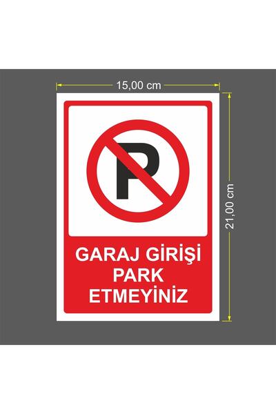 İris Home Garaj Girişi Park Etmeyiniz Uyarı Levhası Kompozit 15x21 Cm