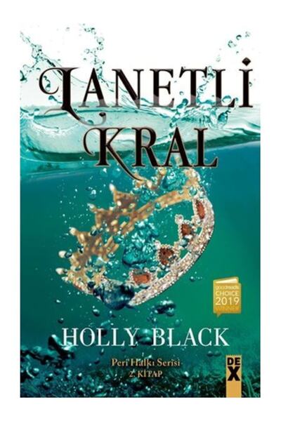 Dex Lanetli Kral - Peri Halkı Serisi 2. Kitap (Ciltli)