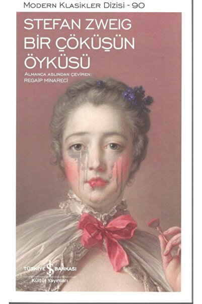 İş Bankası Kültür Yayınları Bir Çöküşün Öyküsü Stefan Zweig