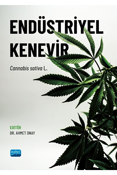 Nobel Akademik Yayıncılık Endüstriyel Kenevir Cannabis Sativa L.