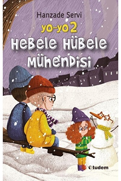 Tudem Yayınları Yo-yo 2 Hebele Hübele Mühendisi Hanzade Servi