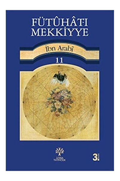 Litera Yayıncılık Fütuhat-ı Mekkiyye 11 / Muhyiddin Ibn Arabi