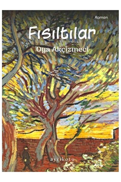 Ayrıkotu Yayınları Fısıltılar Oya Akçizmeci