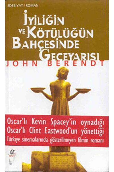 Oğlak Yayınları Iyiliğin Ve Kötülüğün Bahçesinde