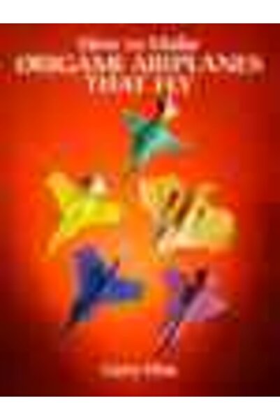Dover Classics How To Make Origami Airplanes That Fly