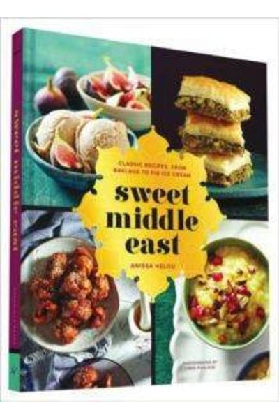 Chronicle Books Sweet Middle East: Classic Recipes From Baklava To Fig Ice Cream