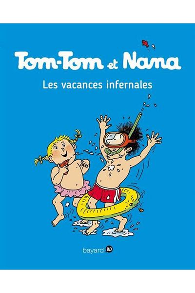 Bayard Tom-tom Et Nana 5: Οι Θανατηφόρες Διακοπές