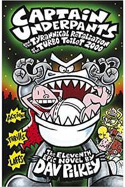 Scholastic Captain Underpants And The Tyrannical Retaliation Of The Turbo Toilet