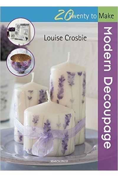 Search Press Modern Decoupage (20 To Make)