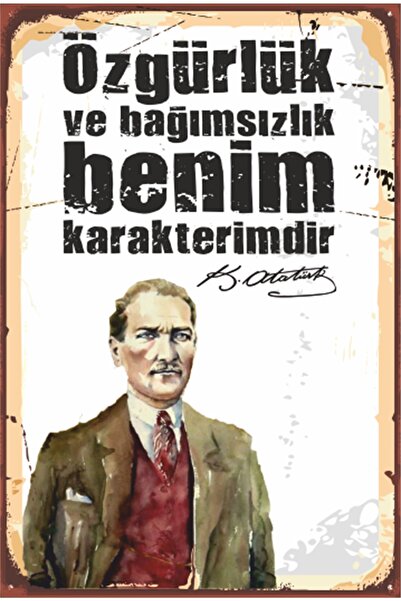 Hayat Poster Ataturk spune că libertatea și independența sunt caracterul meu ...