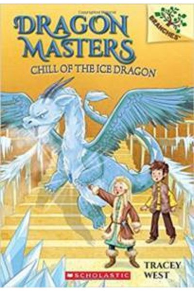 Scholastic Dragon Masters 9: Chill of the Ice Dragon