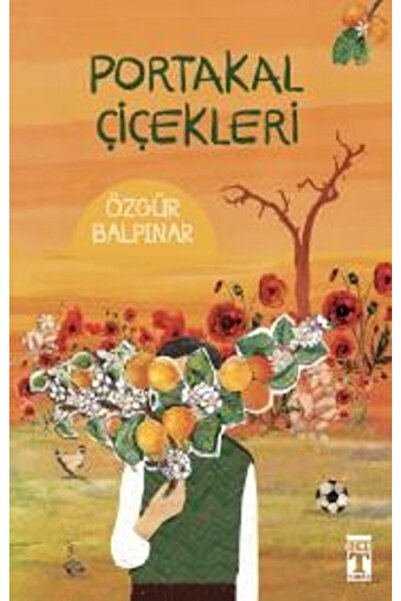 Genç Timaş Portakal Çiçekleri- Özgür Balpınar
