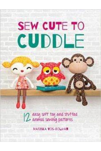David & Charles Sew Cute To Cuddle