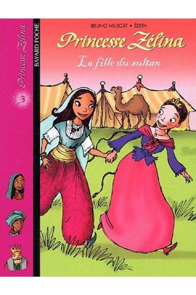 Bayard Πριγκίπισσα Ζελίνα 3: La Fille Du Sultan