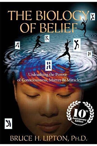 Hay House UK The Biology Of Belief: Unleashing The Power Of Consciousness, Ma...