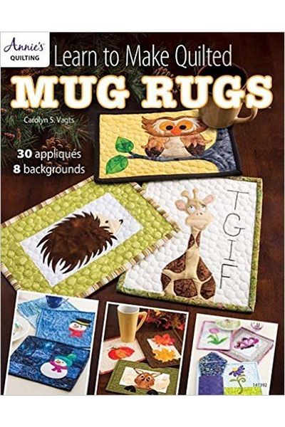 Annies Learn To Make Quilted Mug Rugs