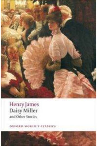 OXFORD UNIVERSITY PRESS Daisy Miller And Other Stories