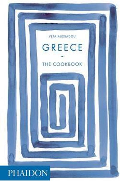 Phaidon Press Greece: The Cookbook