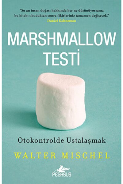 Pegasus Yayınları Marshmallow Testi – Otokontrolde Ustalaşmak | Walter Mischel