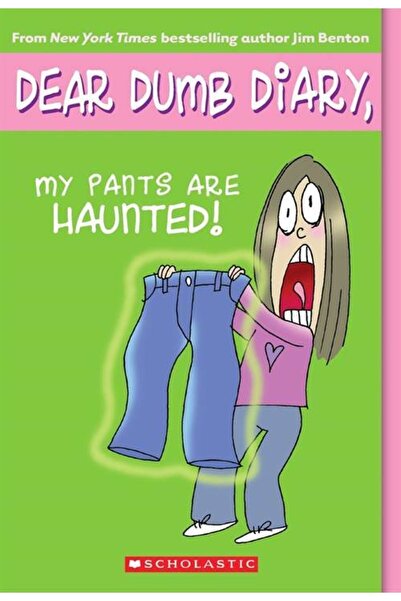 Scholastic Dear Dumb Diary 2: Pantalonii mei sunt bântuți!