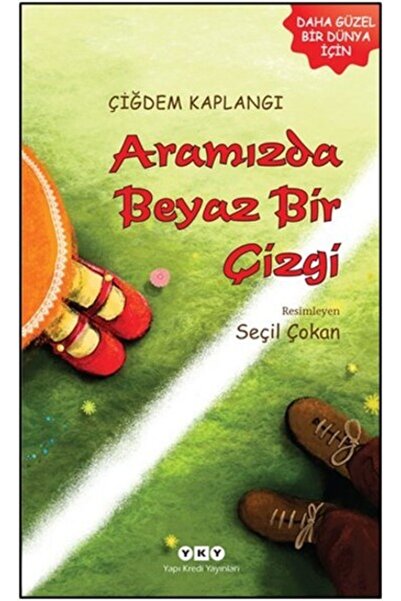 Yapı Kredi Yayınları Aramızda Beyaz Bir Çizgi