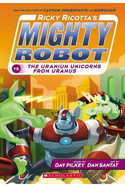 Scholastic Robotul puternic al lui Ricky Ricotta vs. Unicornii de uraniu din ...
