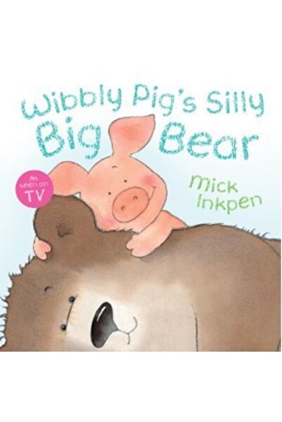 Hodder Children's Books Glupi veliki medved od Wibbly Pig