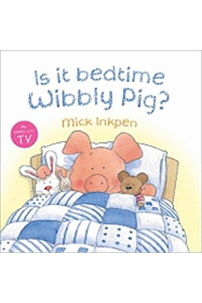 Hodder Children's Books Da li je vreme za spavanje, Wibbly Pig?