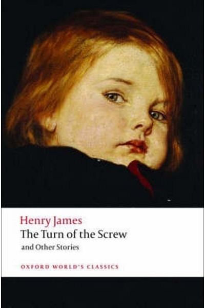 OXFORD UNIVERSITY PRESS The Turn Of The Screw And Other Stories