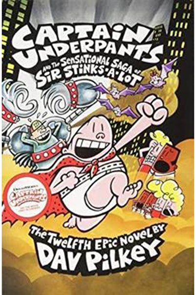 Scholastic Captain Underpants And The Sensational Saga Of Sir Stinks- A-lot