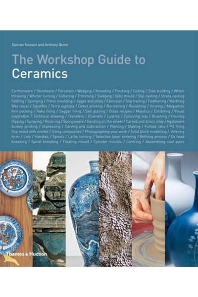 Thames & Hudson The Workshop Guide To Ceramics