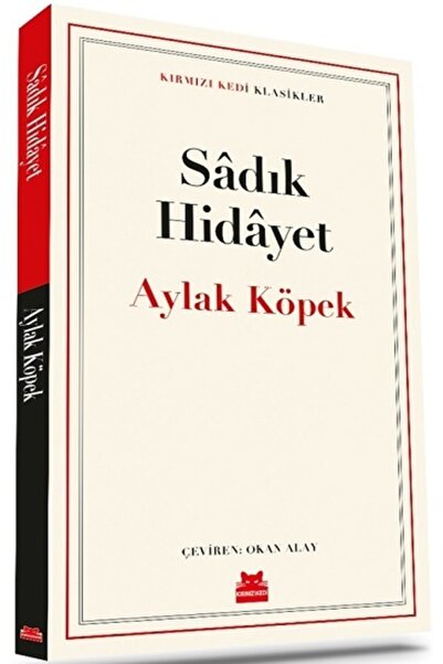 Kırmızı Kedi Yayınevi Aylak Köpek  Sadık Hidayet