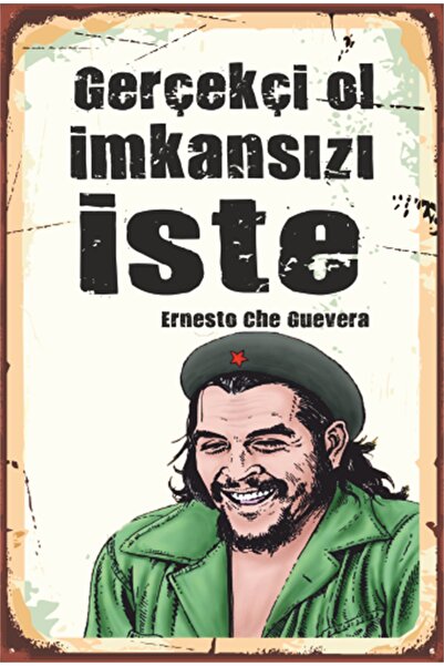 Hayat Poster Che Guevara Gerçekçi Ol Imkansızı Iste Retro Ahşap Poster