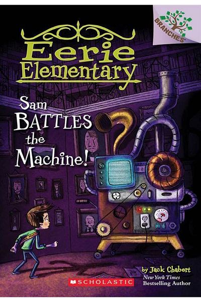 Scholastic سام باتلز ذا ماشين!(إيري إليمنتاري 6)