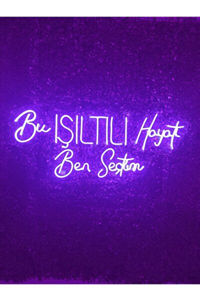 dekoraven Bu Işıltılı Hayatı Ben Seçtim Yazılı Neon Led Aydınlatma Tabela Güz...