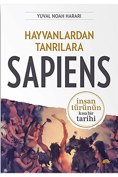 Genel Markalar Hayvanlardan Tanrılara - Sapiens + Homo Deus: Yarının Kısa Bir Tarihi - Yuval Noah Harari