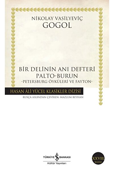 TÜRKİYE İŞ BANKASI KÜLTÜR YAYINLARI Hasan Ali Yücel Serisi Bir Delinin Anı De...
