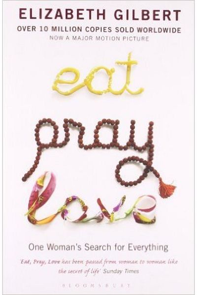 Bloomsbury Eat, Pray, Love Elizabeth Gilbert