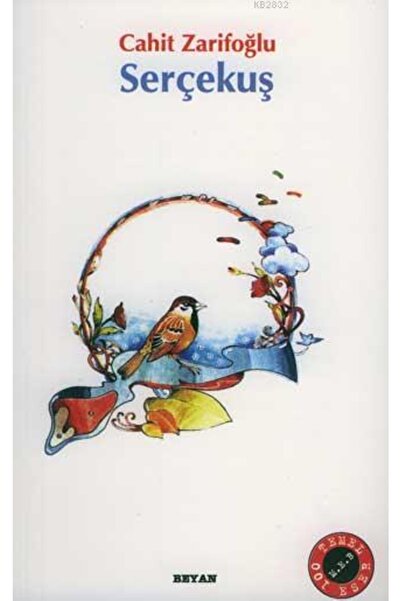 Beyan Yayınları Serçekuş - Cahit Zarifoğlu