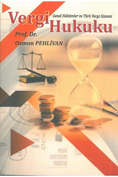 Ekin Yayınevi Vergi Hukuku Osman Pehlivan 2023 /