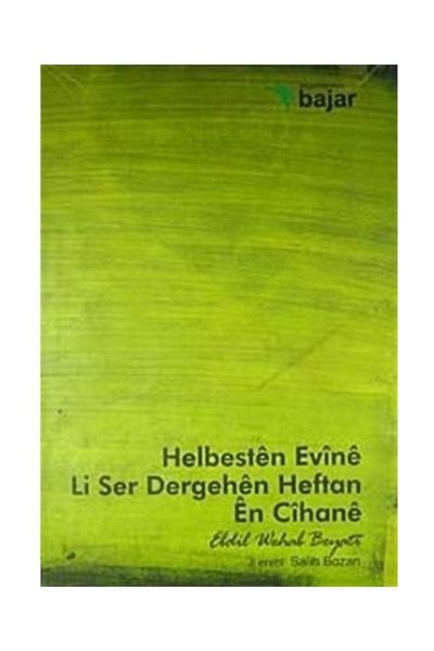 Bajar Yayınevi Helbesten Evine Li Sergehen Heftan En Cihane