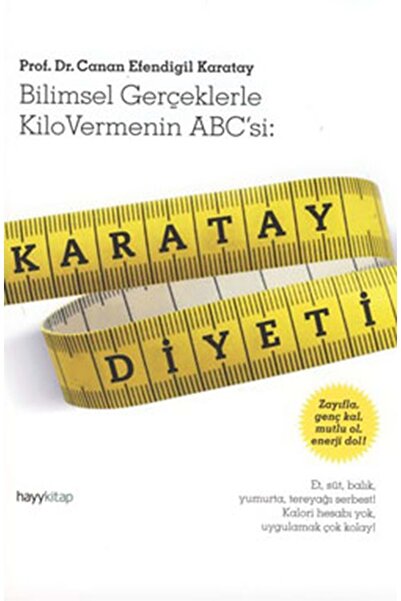 hayykitap Karatay Diyeti (BİLİMSEL GERÇEKLERLE KİLO VERMENİN ABC'Sİ) / Canan ...