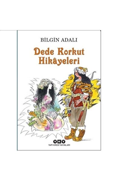 Yapı Kredi Yayınları Dede Korkut Hikayeleri Bilgin Adalı Devrim Çakır