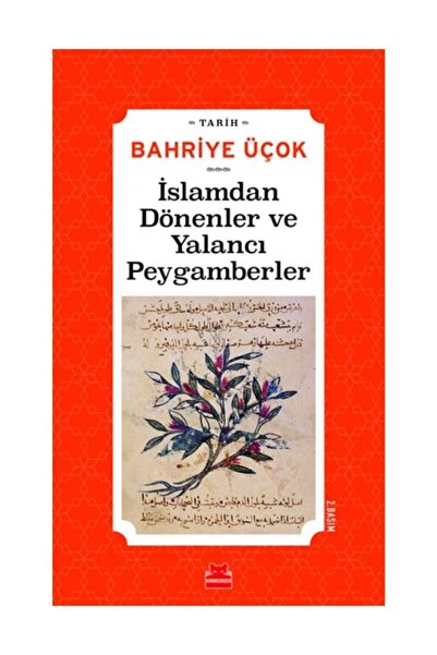 Kırmızı Kedi İslamdan Dönenler ve Yalancı Peygamberler-Hicri 7. 11. Yıllar